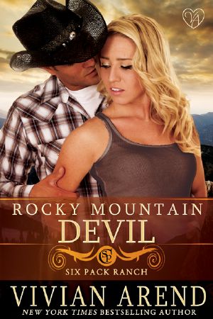 [Six Pack Ranch 10] • Rocky Mountain Devil